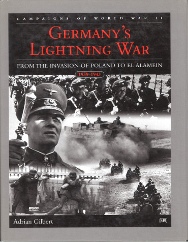 Germany's Lightning War : From the Invasion of Poland to El Alamein 1939-1943