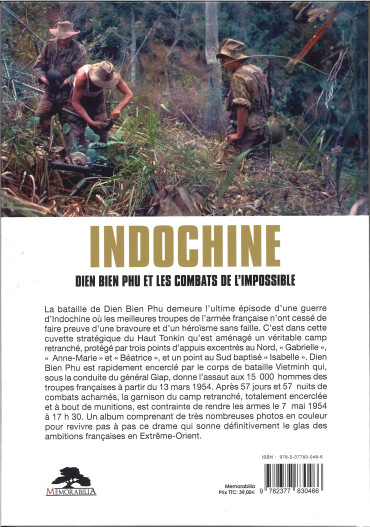Indochine : Dien Bien Phu et les combats de l'impossible