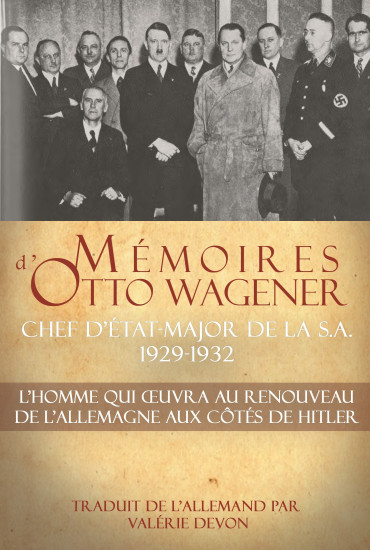 Mémoires d’Otto Wagener, chef d’État-major de la S.A. (1929-1932)