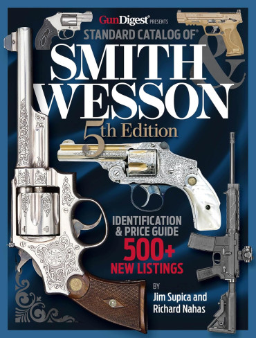 STANDARD CATALOG OF SMITH & WESSON - 5th Edition