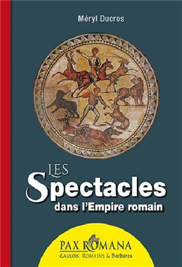 Les spectacles dans l'Empire romain