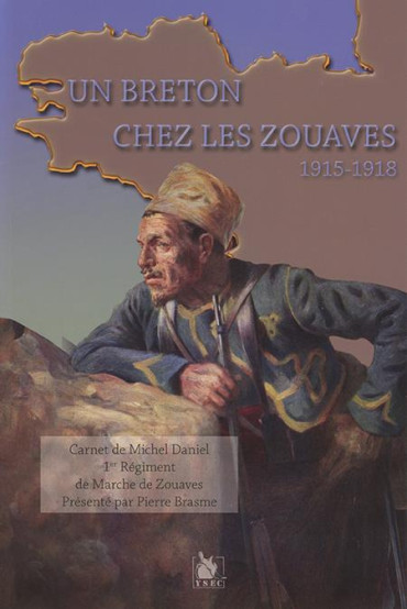 Un breton chez les zouaves: 1915-1918
