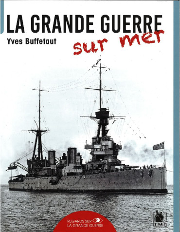 La Grande Guerre sur mer