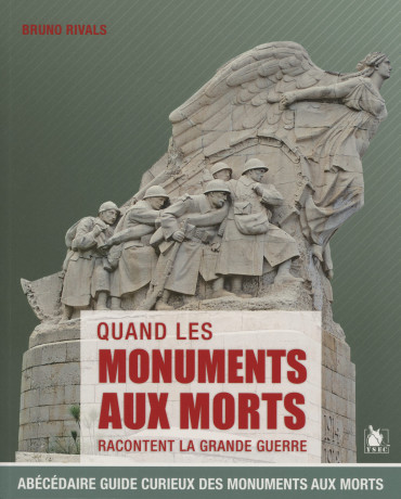 Quand les monuments aux morts racontent la Grande Guerre