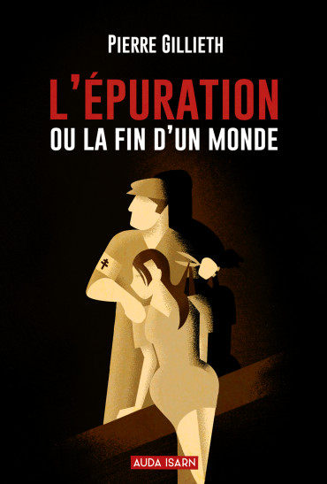 L’Epuration ou la fin d’un monde