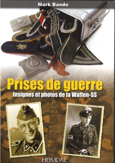 Prises de guerre - Insignes et photos de la Waffen-SS