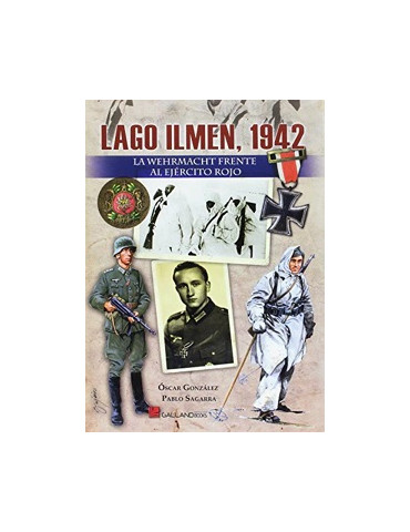 Lago Ilmen, 1942 - La Wehrmacht frente al Ejército Rojo.