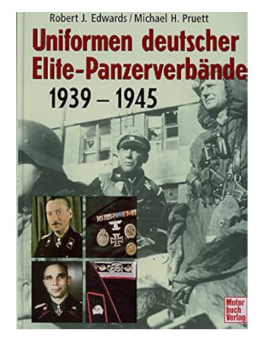 Uniformen deutscher Elite-Panzerverbände 1939-1945.