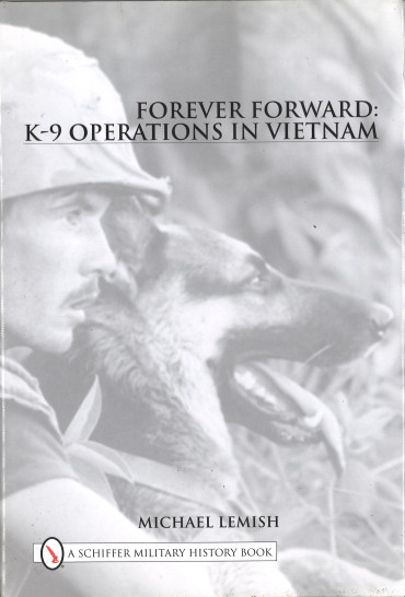 Forever Forward: K-9 Operations in Vietnam