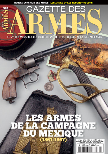 GAZETTE DES ARMES N°584 - AVRIL 2025