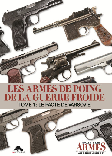 HS GDA N°33 Les armes de poing de la guerre froide