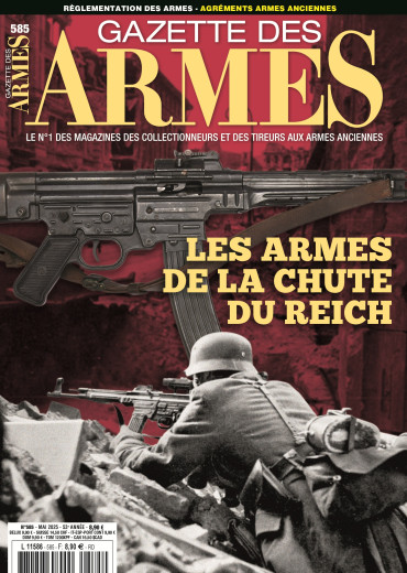GAZETTE DES ARMES N°585 - MAI 2025