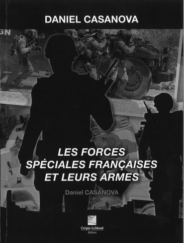 LES FORCES SPÉCIALES FRANÇAISES ET LEURS ARMES