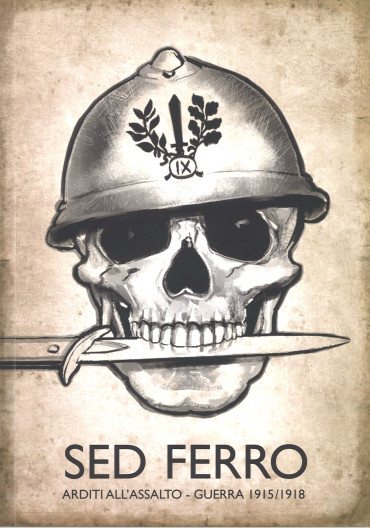 SED FERRO - ARDITI ALL'ASSALTO - GUERRA 1915/1918 - VERSION EN ITALIEN