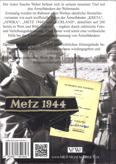 DIE ARMELBANDER DER WEHRMACHT : KRETA-AFRIKA-METZ 1944-KURLAND