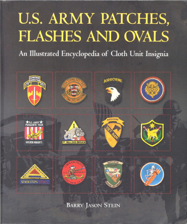 US ARMY PATCHES, FLASHES AND OVALS : An Illustrated Encyclopedia of Cloth Unit Insignia "ÉTAT OCCASION"