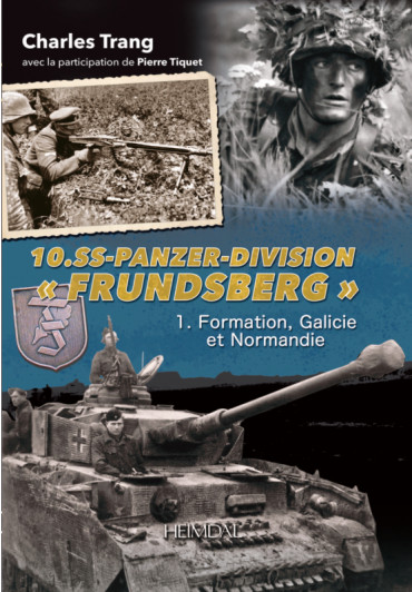 10. SS-Panzer-Division "FRUNDSBERG" - Tome 1