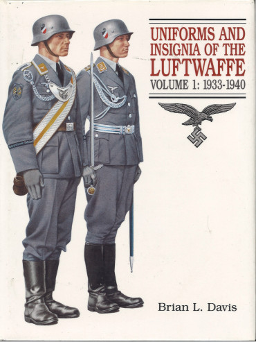 UNIFORMS AND INSIGNIA OF THE LUFTWAFFE VOL 1 1933-1940 & VOL 2 1940-1945  -OCCASION