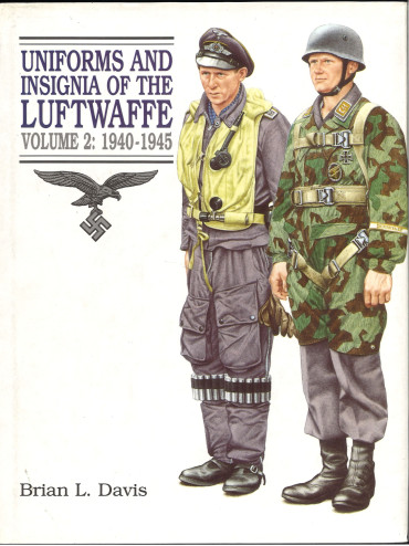 UNIFORMS AND INSIGNIA OF THE LUFTWAFFE VOL 1 1933-1940 & VOL 2 1940-1945  -OCCASION