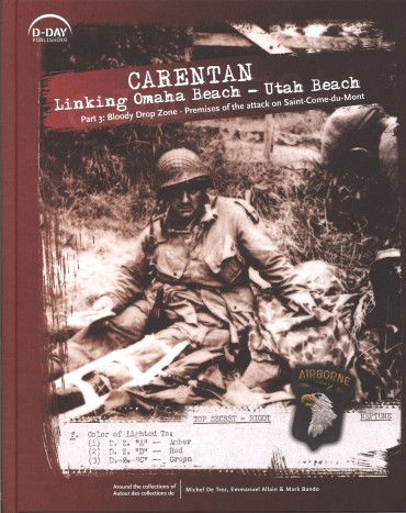 CARENTAN Linking Omaha Beach – Utah Beach Part 3 – Bloody Drop Zone