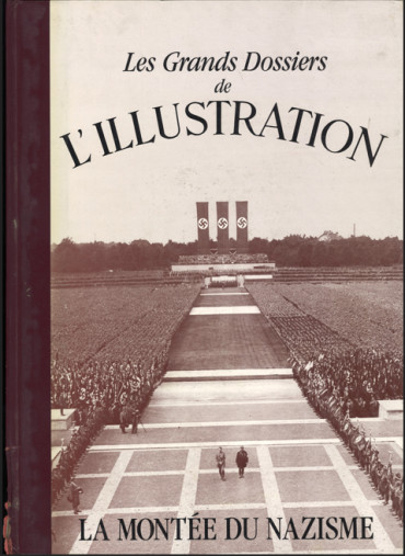 Les grands dossiers de l'illustration- La montée du Nazisme