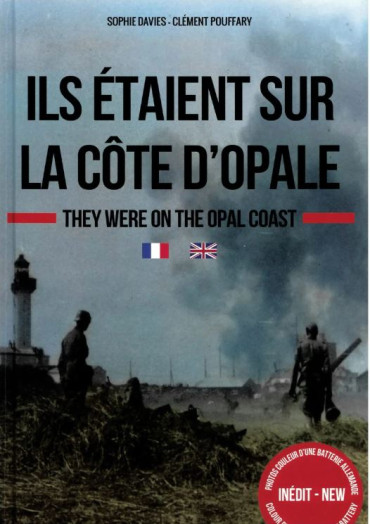 ILS ETAIENT SUR LA COTE D’OPALE