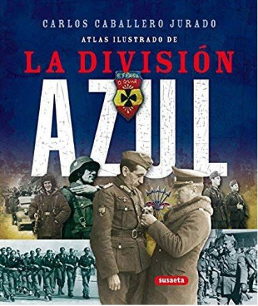 Atlas ilustrado de la División Azul
