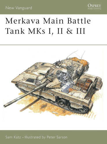 Merkava Mbt: Mks I, II & III : Chariot of Steel