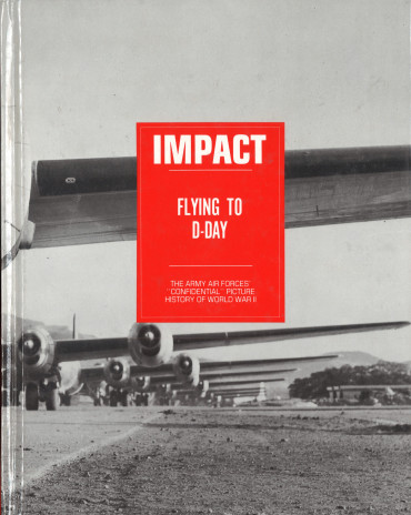 MPACT , TWO NUMBERS , WINNING THE PACIFIC SKIES , THE ARMY AIR FORCES ' CONFIDENTIAL ' PICTURE , HISTORY OF WORLD WAR II , 1989