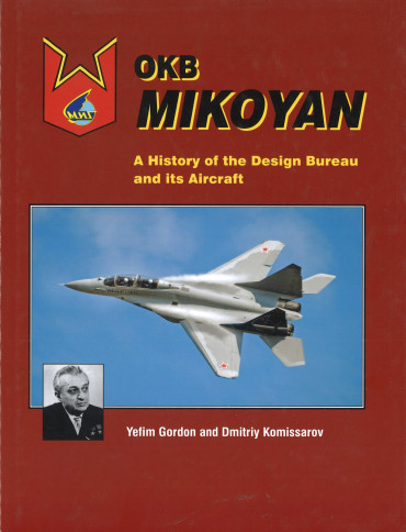 Okb Mikoyan by Dmitriy Kommissarov and Yefim Gordo