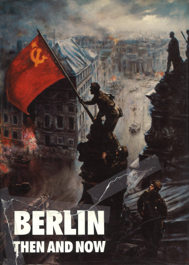 Berlin Then and Now