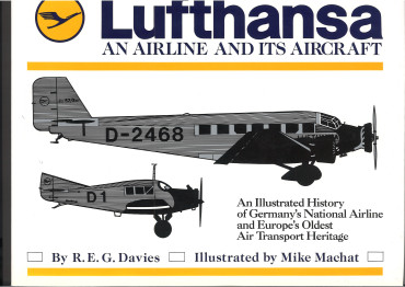 Lufthansa - An Airline and Its Aircraft