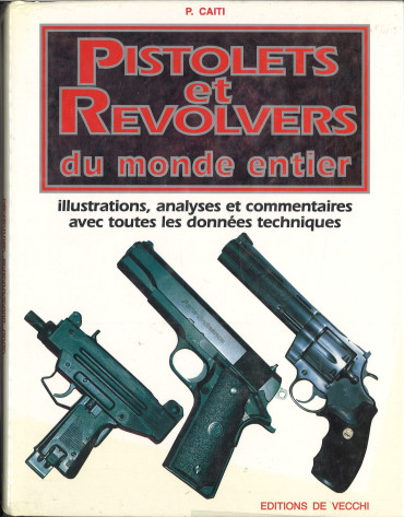 Pistolets et Revolvers du monde entier