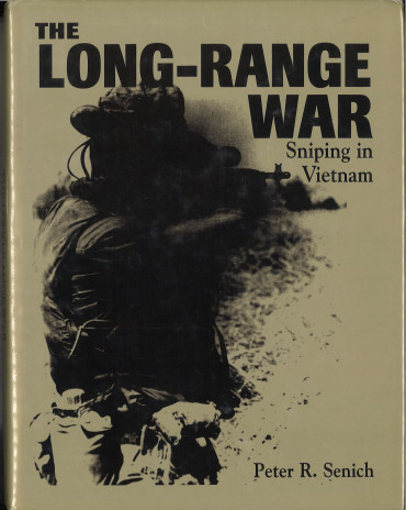 The Long-Range War - Sniping in Vietnam