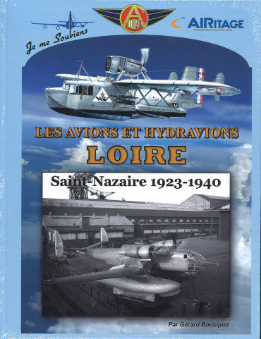 Les Avions et Hydroavions Loire - Saint Nazaire 1923-1940