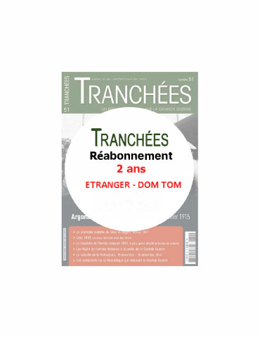 Tranchées trimestriel - Réabonnement 2 ans ETRANGER DOM TOM