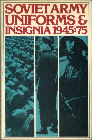 SOVIET ARMY UNIFORMS & INSIGNIA 1945:75