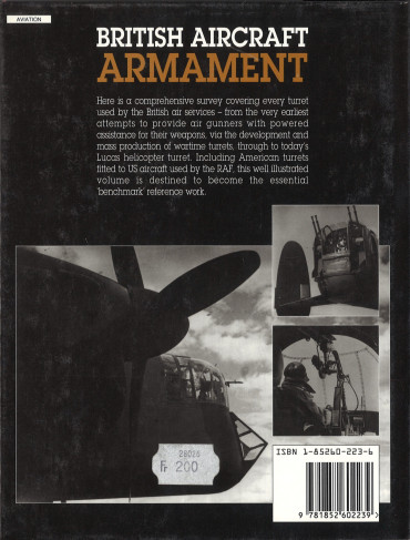 British Aircraft Armament Volume 1: RAF Gun Turrets from 1914 to the Present Day