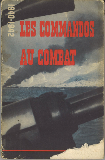 Les Commandos au combat, 1940-1942