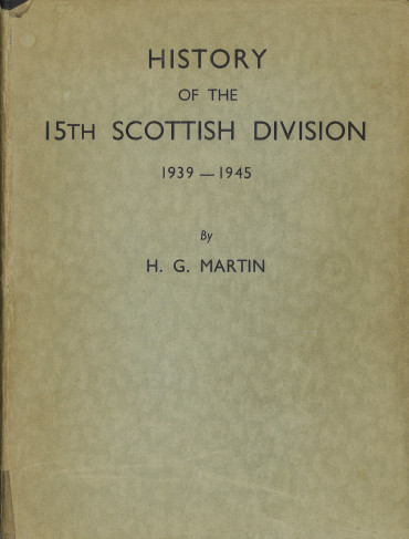 History of the 15th Scottish Division 1939–1945
