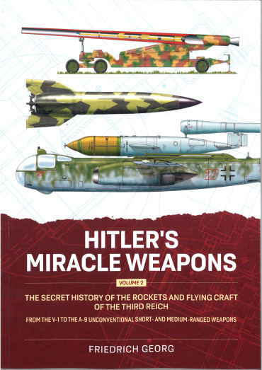 Hitler's Miracle Weapons Volume 2