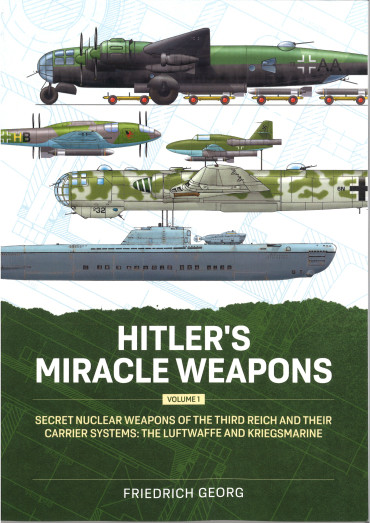 Hitler's Miracle Weapons Volume 1