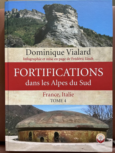 Fortification dans les Alpes du sud - France, Italie Tome 4