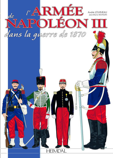 L'armee de napoleon III - dans la guerre de 1870