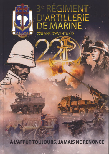 3ème Régiment d'Artillerie de Marine 220 ans d'aventures