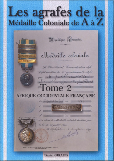 Les agrafes de la médaille coloniale de a à z volume 2