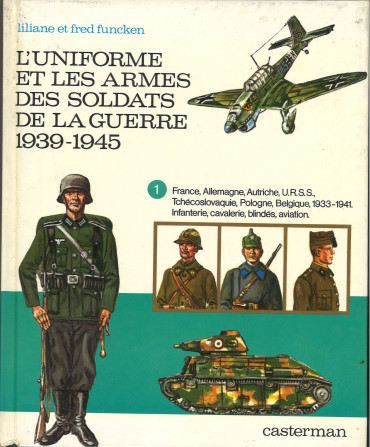 Lot – L’Uniforme et les armes des soldats de la guerre 1939-1945 (3 tomes)