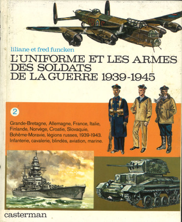 Lot – L’Uniforme et les armes des soldats de la guerre 1939-1945 (3 tomes)
