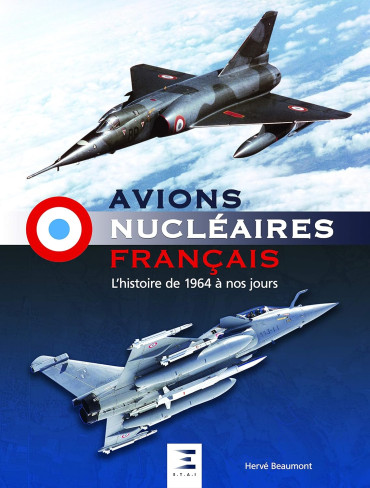 OCCASION - Avions nucléaires français : l'histoire de 1964 à nos jours