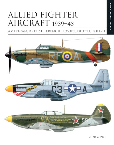 Allied Fighter Aircraft 1939–45: American, British, French, Soviet, Dutch, Polish